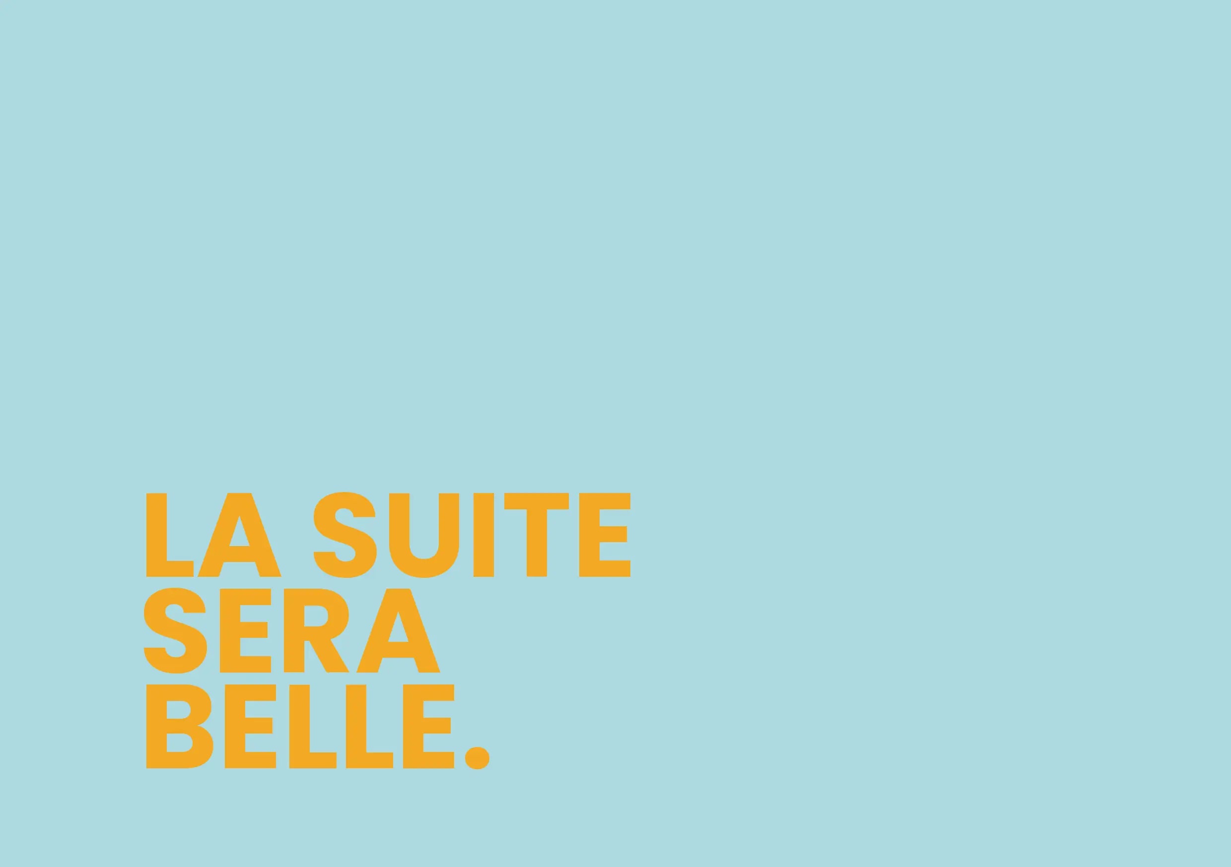 Carte postale 'La suite sera belle' – message d'espoir dans le futur